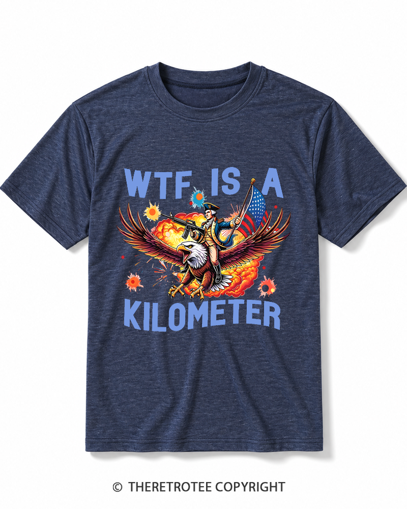 TheRetroTee WTF Is A Kilometer 1776 Heather T-Shirt