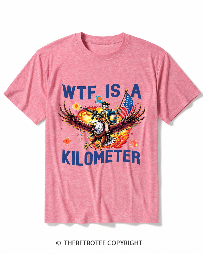 TheRetroTee WTF Is A Kilometer 1776 Heather T-Shirt