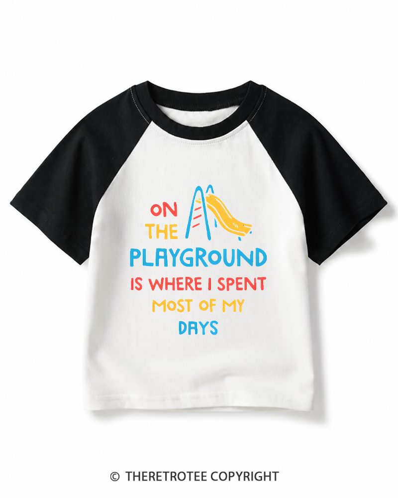 TheRetroTee On The Playground Is Where I Spent Most Of My Days 1990s Kids Raglan Baseball T-Shirt