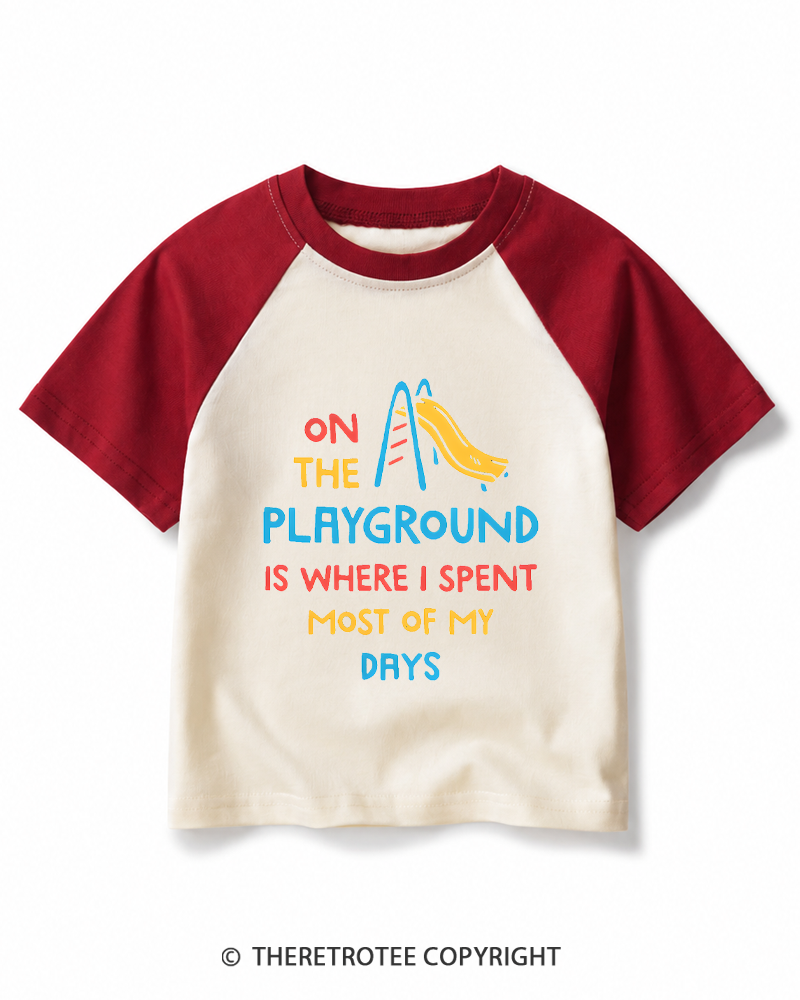 TheRetroTee On The Playground Is Where I Spent Most Of My Days 1990s Kids Raglan Baseball T-Shirt