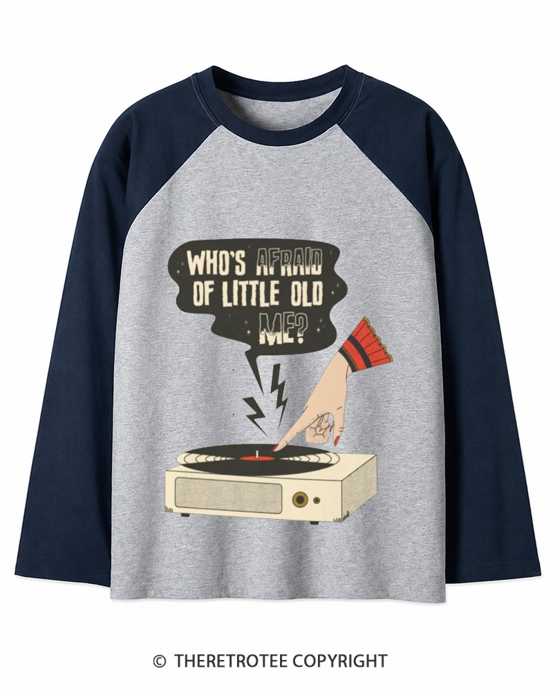 TheRetroTee Who's Afraid Of Little Old Me 1970s Long Sleeve Raglan T-Shirt