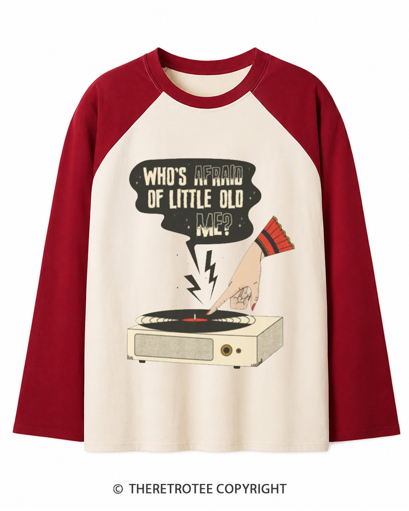 TheRetroTee Who's Afraid Of Little Old Me 1970s Long Sleeve Raglan T-Shirt