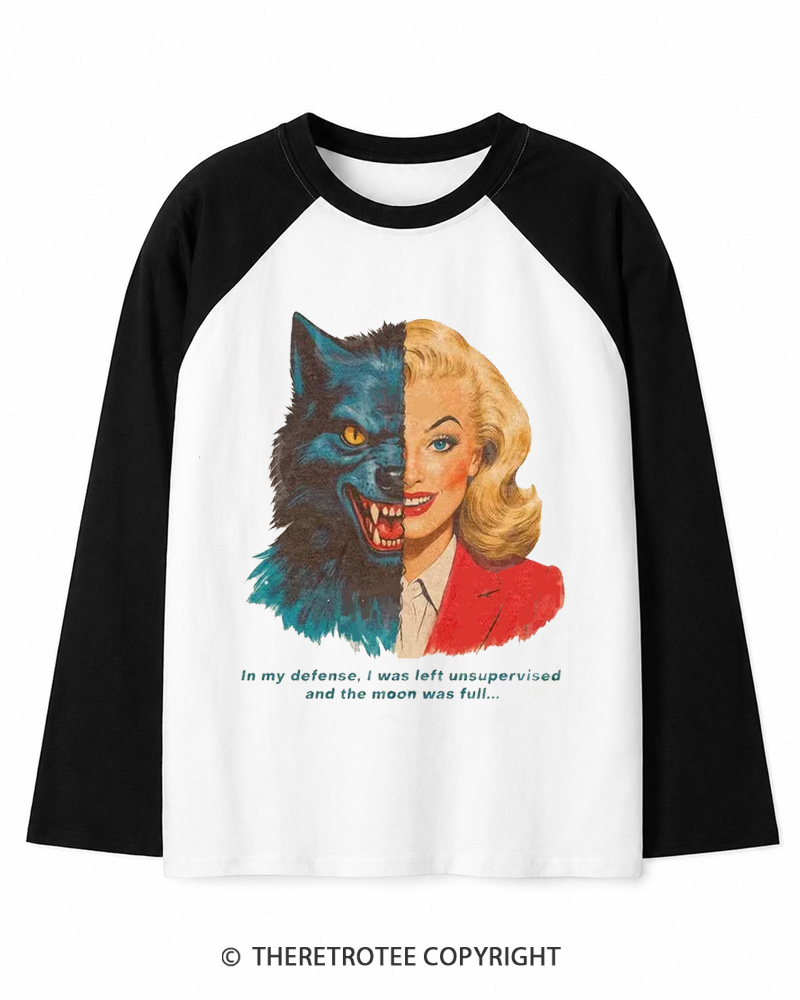 TheRetroTee I Was Left Unsupervised And The Moon Was Full 1950s Long Sleeve Raglan T-Shirt