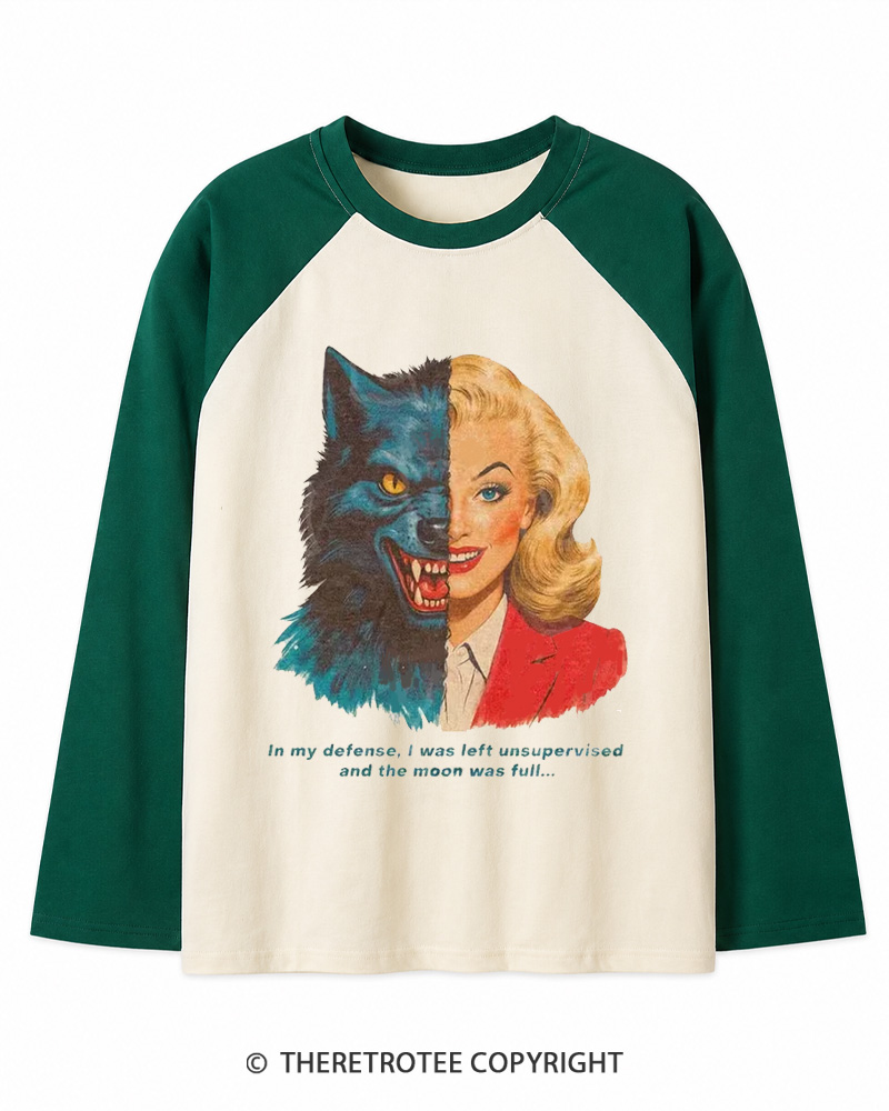 TheRetroTee I Was Left Unsupervised And The Moon Was Full 1950s Long Sleeve Raglan T-Shirt
