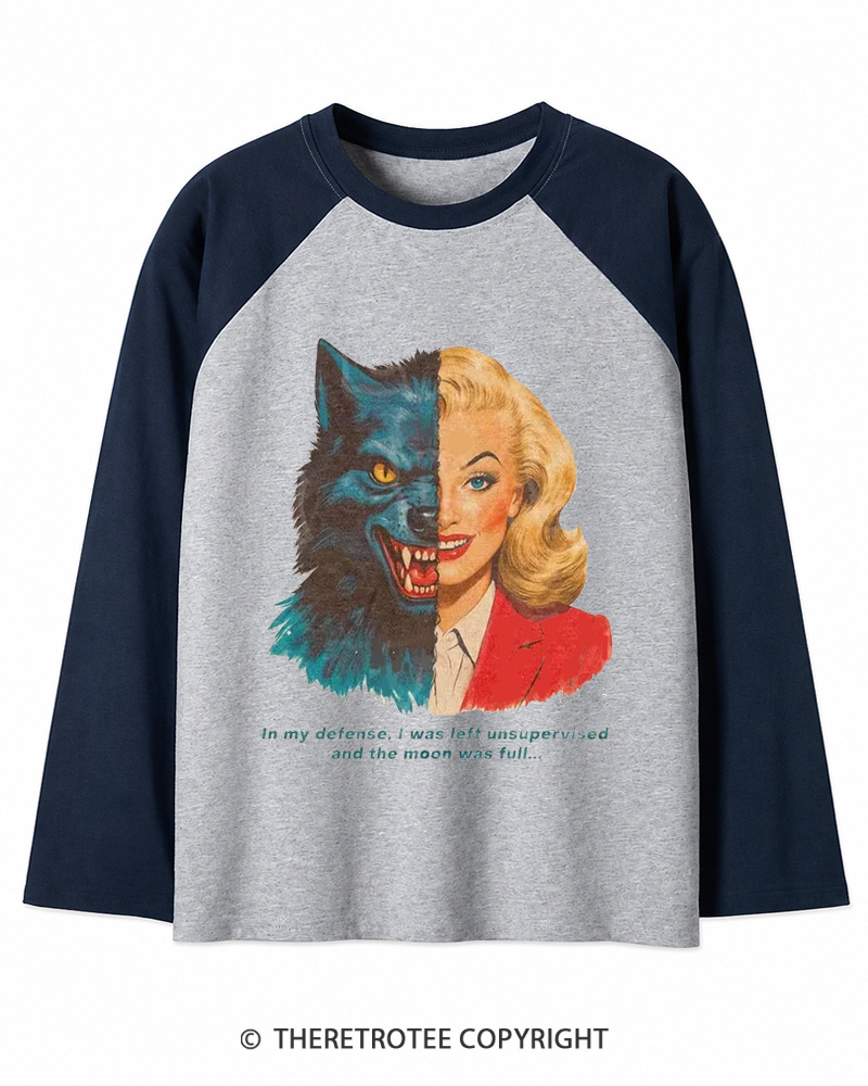 TheRetroTee I Was Left Unsupervised And The Moon Was Full 1950s Long Sleeve Raglan T-Shirt