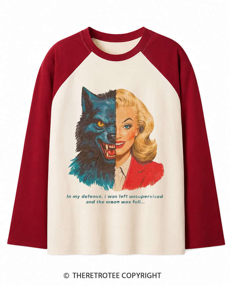 TheRetroTee I Was Left Unsupervised And The Moon Was Full 1950s Long Sleeve Raglan T-Shirt