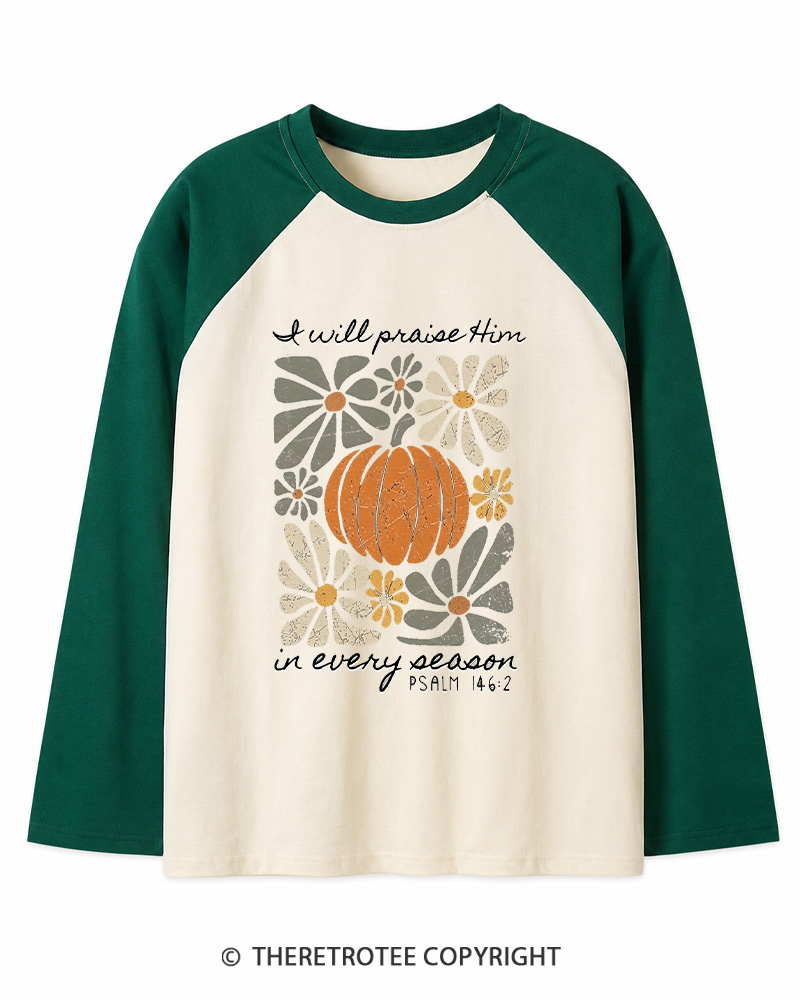 TheRetroTee I Will Praise Him In Every Season 1980s Long Sleeve Raglan T-Shirt