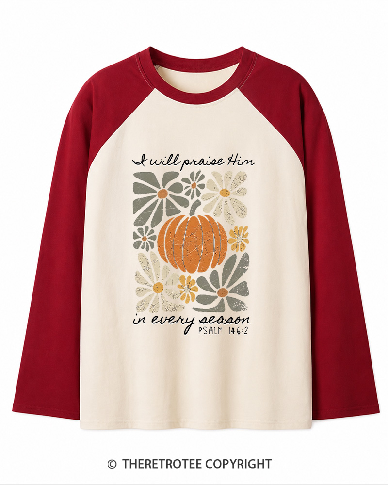 TheRetroTee I Will Praise Him In Every Season 1980s Long Sleeve Raglan T-Shirt