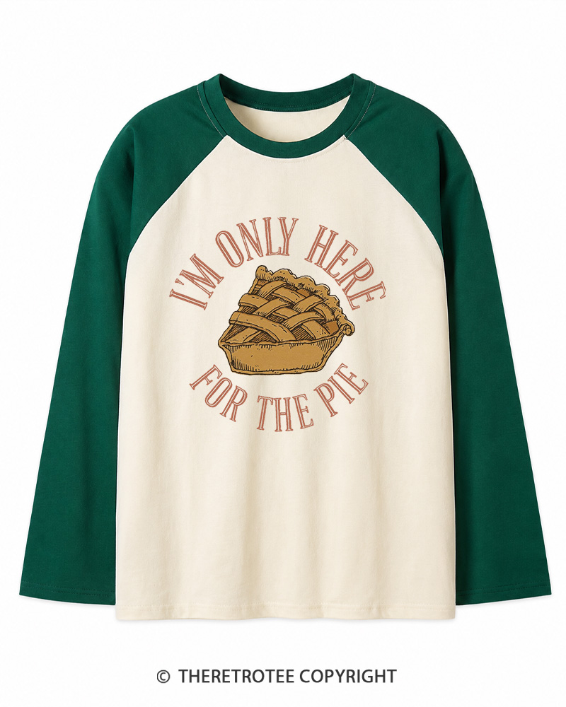 TheRetroTee I’m Only Here For The Pie 1980s Long Sleeve Raglan T-Shirt