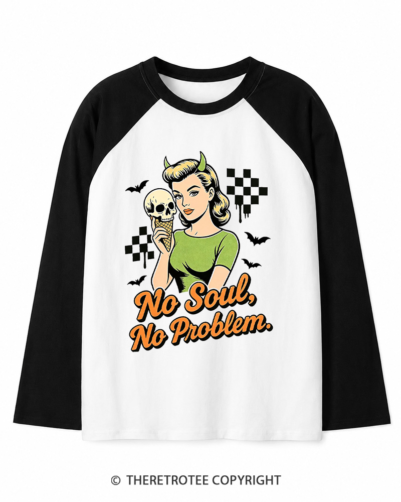 TheRetroTee No Soul No Problem 1950s Long Sleeve Raglan T-Shirt