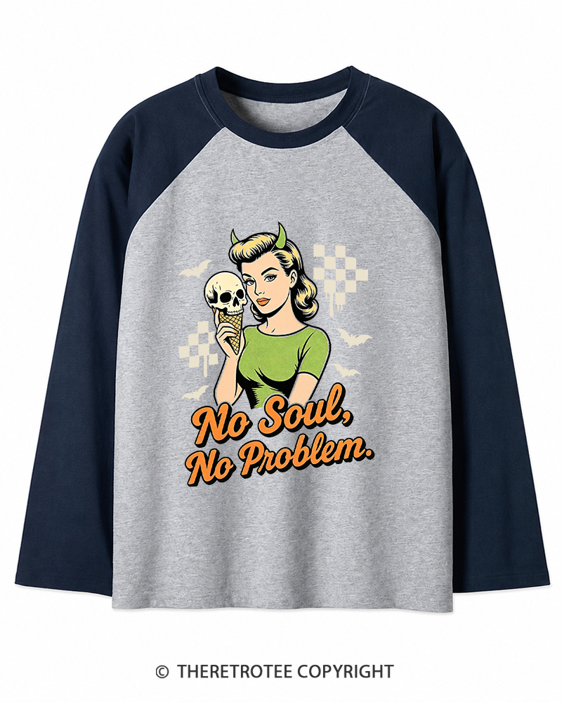 TheRetroTee No Soul No Problem 1950s Long Sleeve Raglan T-Shirt