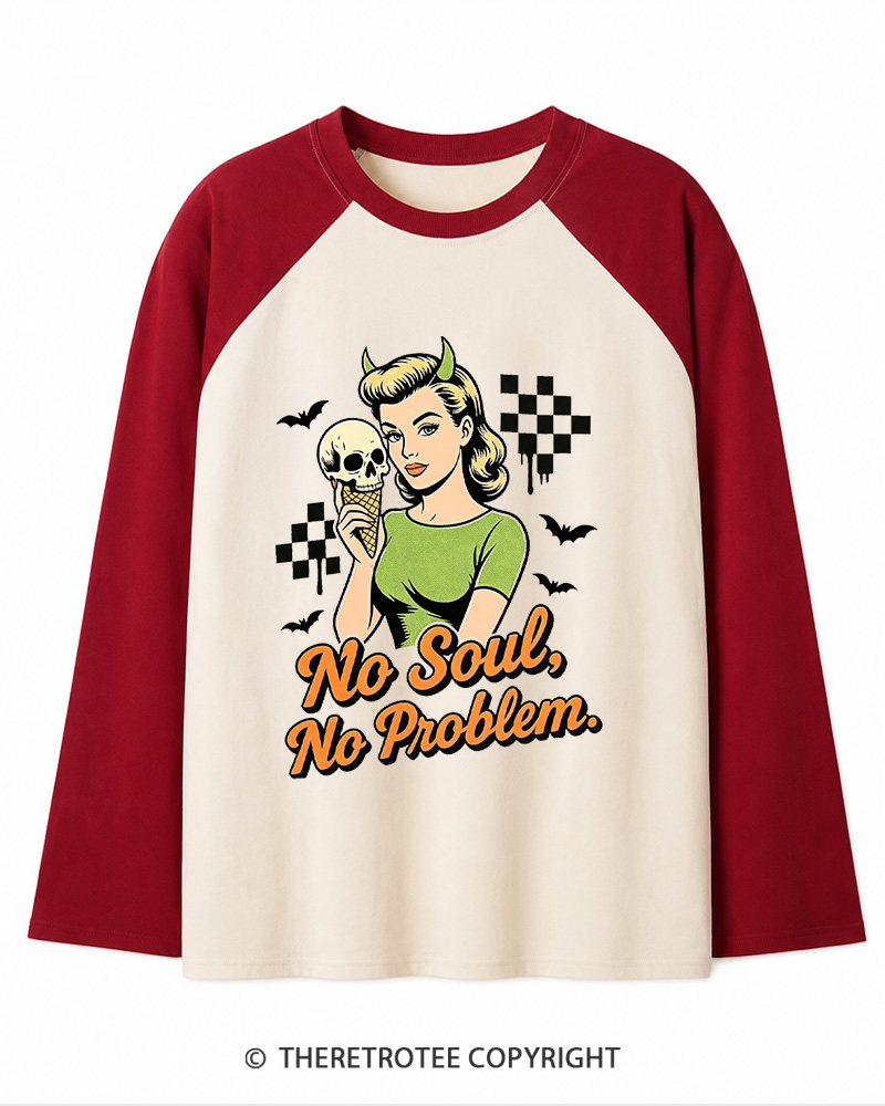 TheRetroTee No Soul No Problem 1950s Long Sleeve Raglan T-Shirt