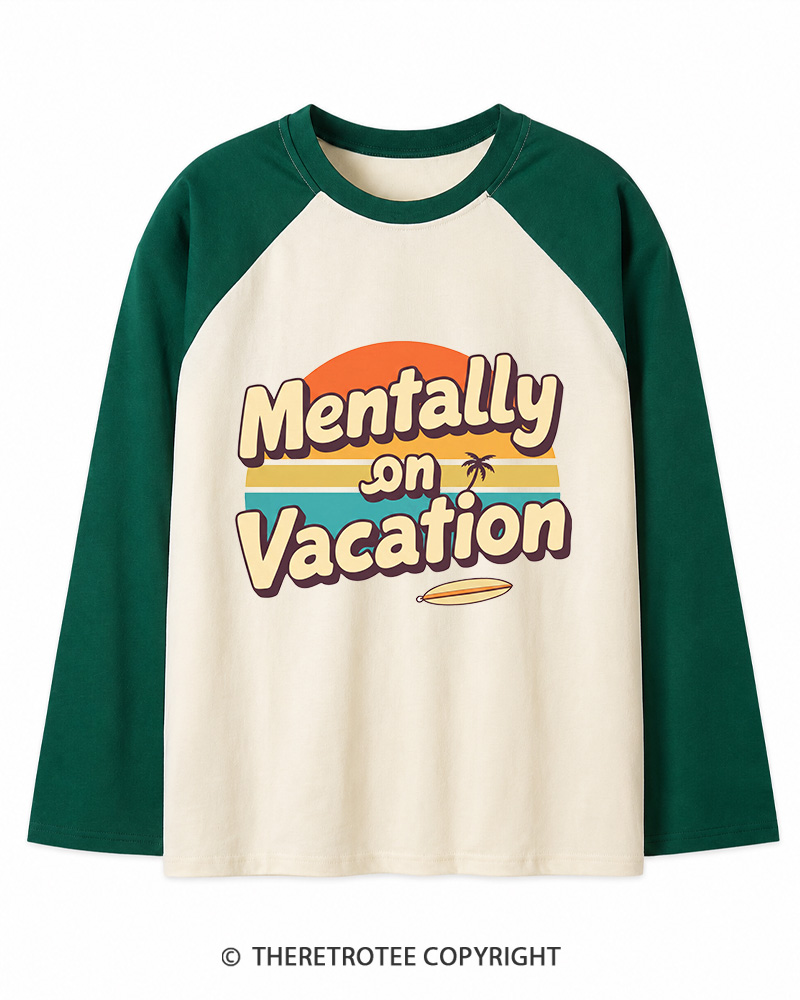 TheRetroTee Mentally on Vacation 1980s Long Sleeve Raglan T-Shirt