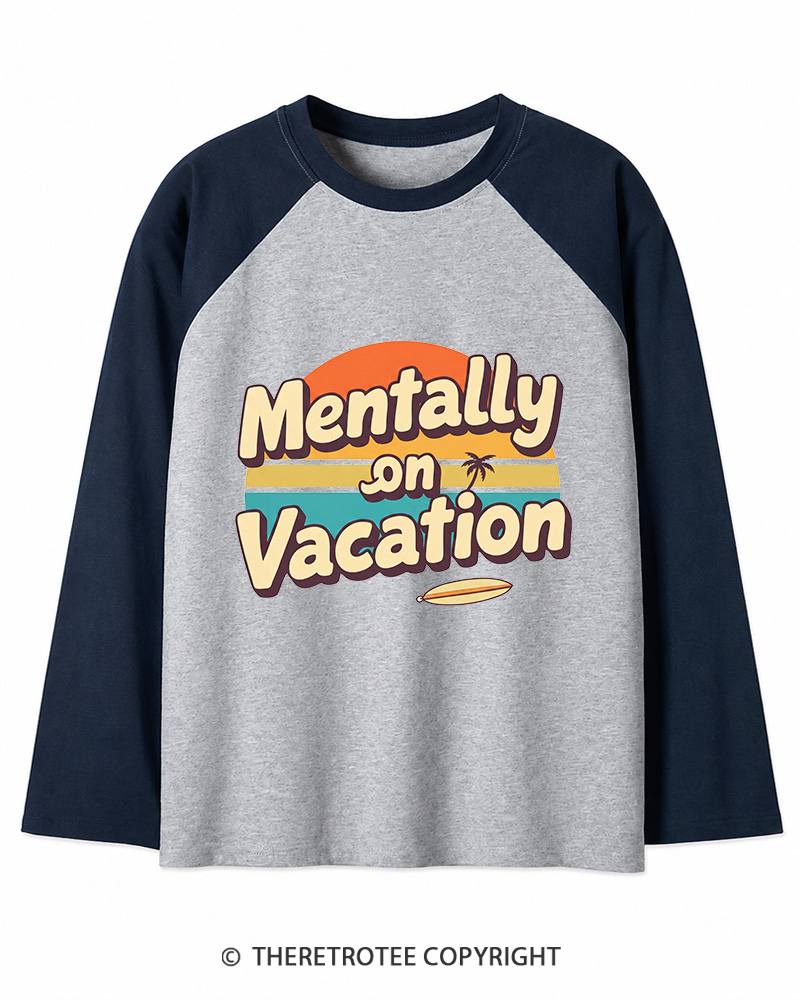 TheRetroTee Mentally on Vacation 1980s Long Sleeve Raglan T-Shirt