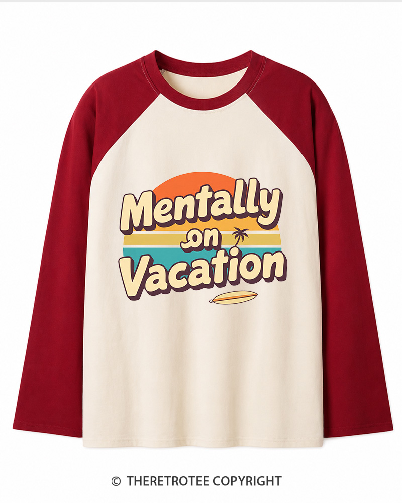 TheRetroTee Mentally on Vacation 1980s Long Sleeve Raglan T-Shirt