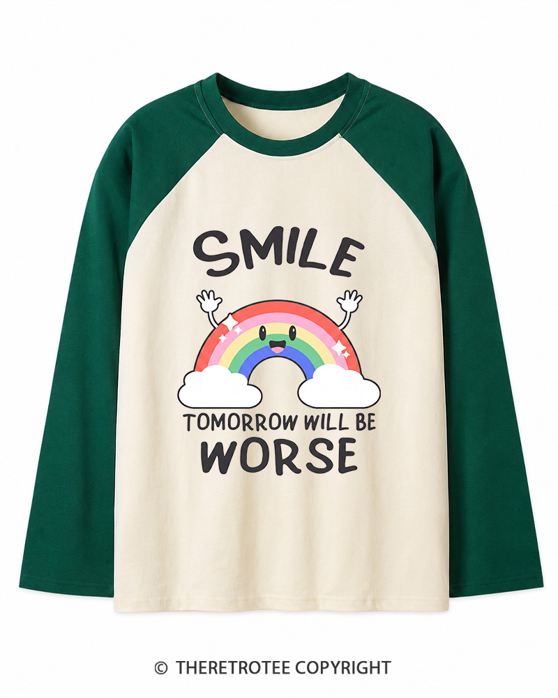 TheRetroTee Smile Tomorrow Will Be Worse 1990s Long Sleeve Raglan T-Shirt