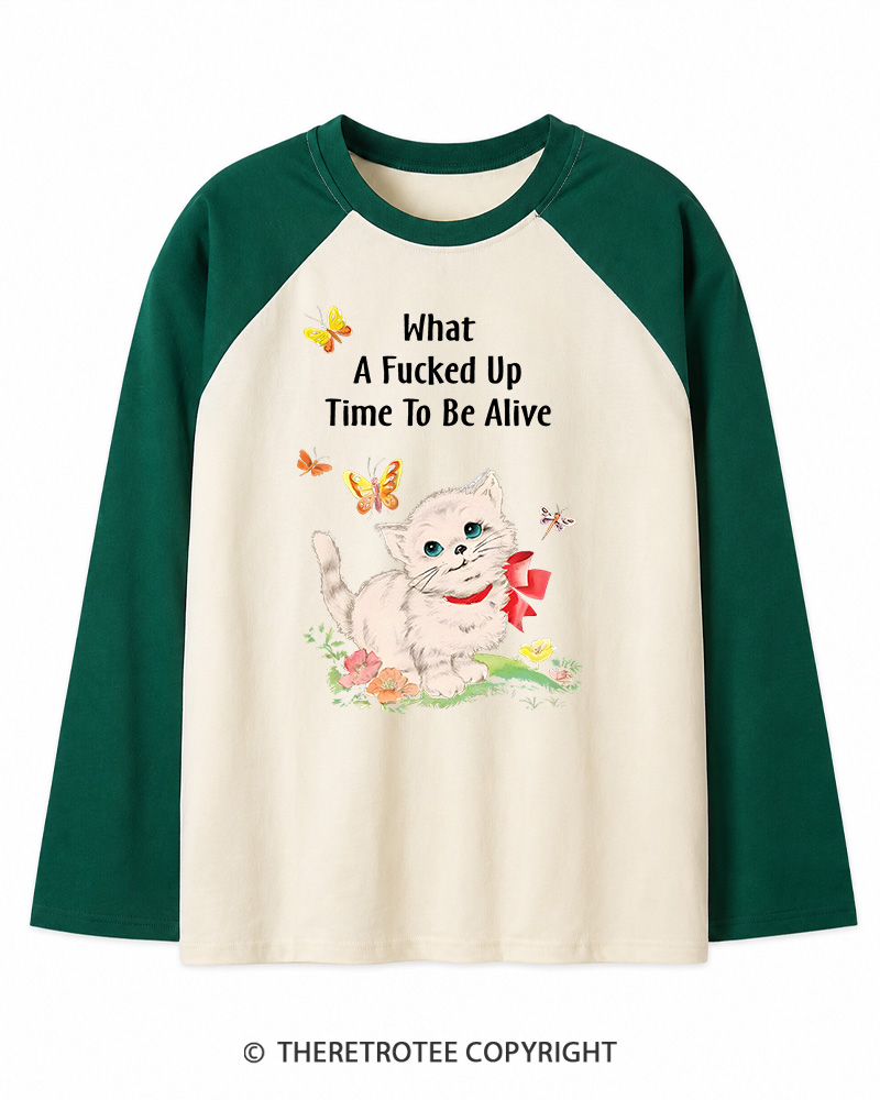 TheRetroTee What a Fucked up Time to Be Alive 1970s Long Sleeve Raglan T-Shirt