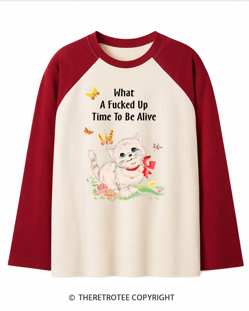 TheRetroTee What a Fucked up Time to Be Alive 1970s Long Sleeve Raglan T-Shirt