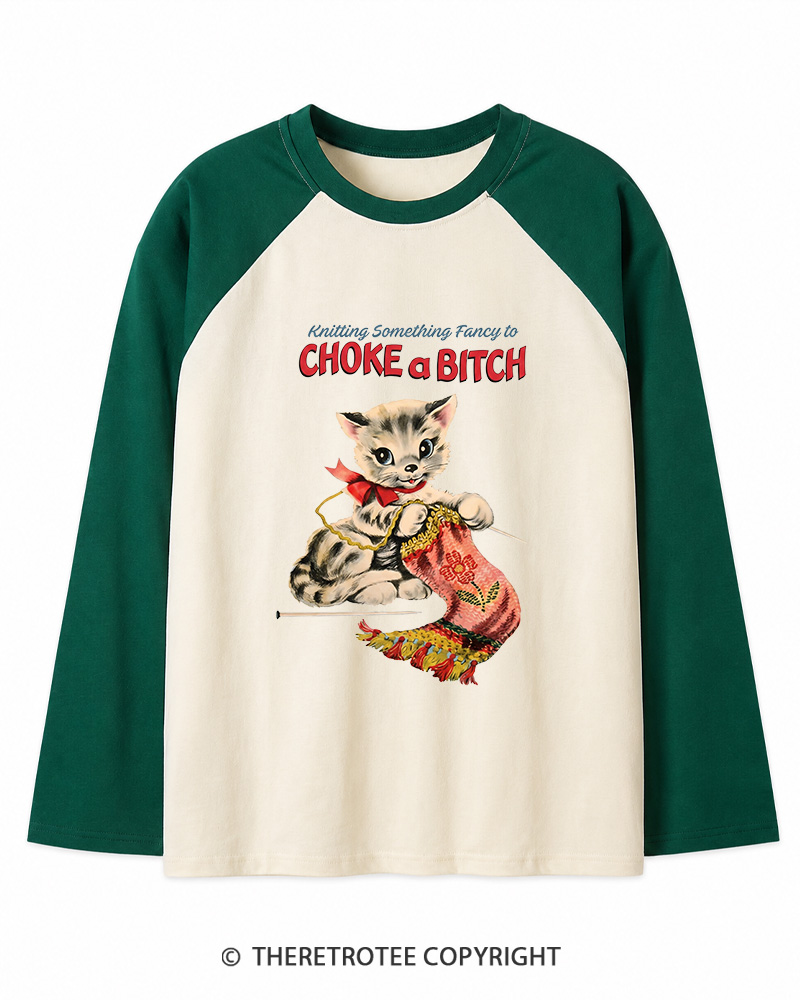 TheRetroTee Knitting Something Fancy to Choke a Bitch 1950s Long Sleeve Raglan T-Shirt