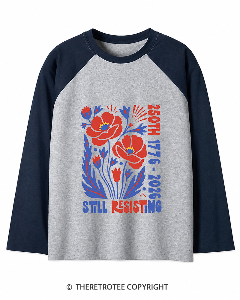 TheRetroTee USA 250th Still Resisting Long Sleeve Raglan T-Shirt