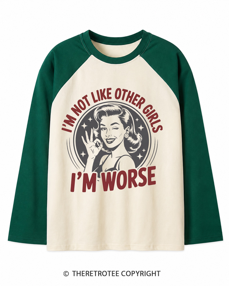 TheRetroTee I’m Not Like Other Girls 1950s Long Sleeve Raglan T-Shirt