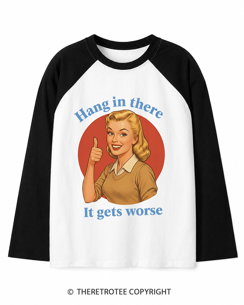 TheRetroTee Funny Motivation 1950s Long Sleeve Raglan T-Shirt