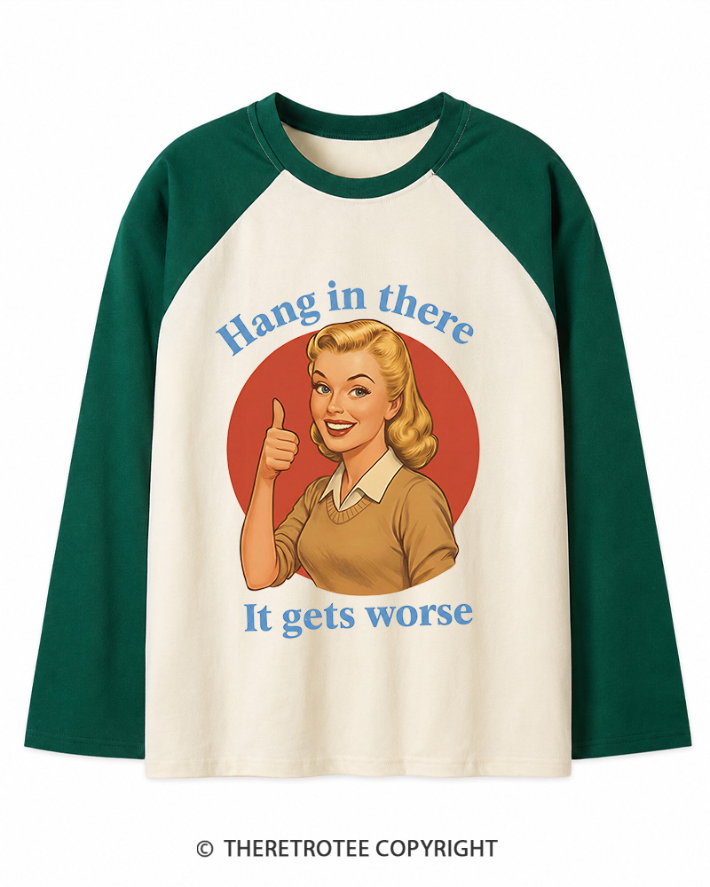 TheRetroTee Funny Motivation 1950s Long Sleeve Raglan T-Shirt