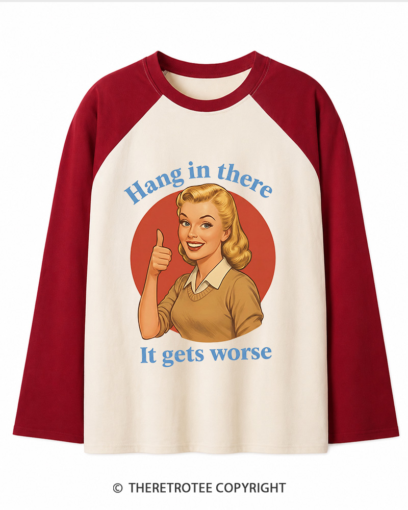 TheRetroTee Funny Motivation 1950s Long Sleeve Raglan T-Shirt