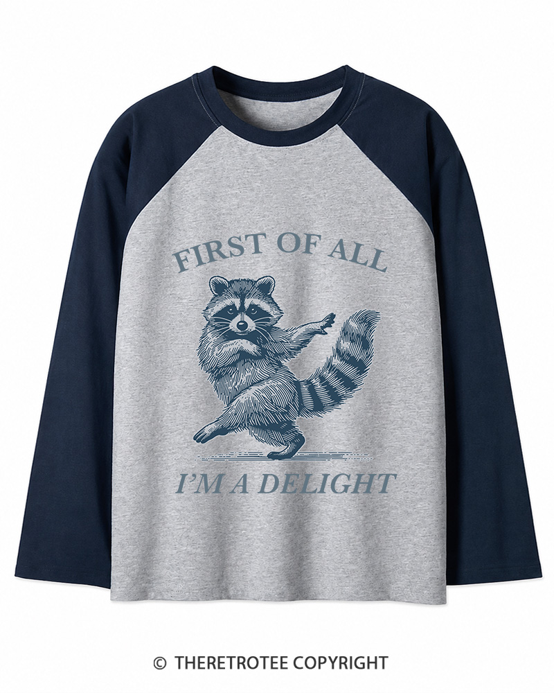 TheRetroTee  First Of All, I'm A Delight 1980s Long Sleeve Raglan T-Shirt