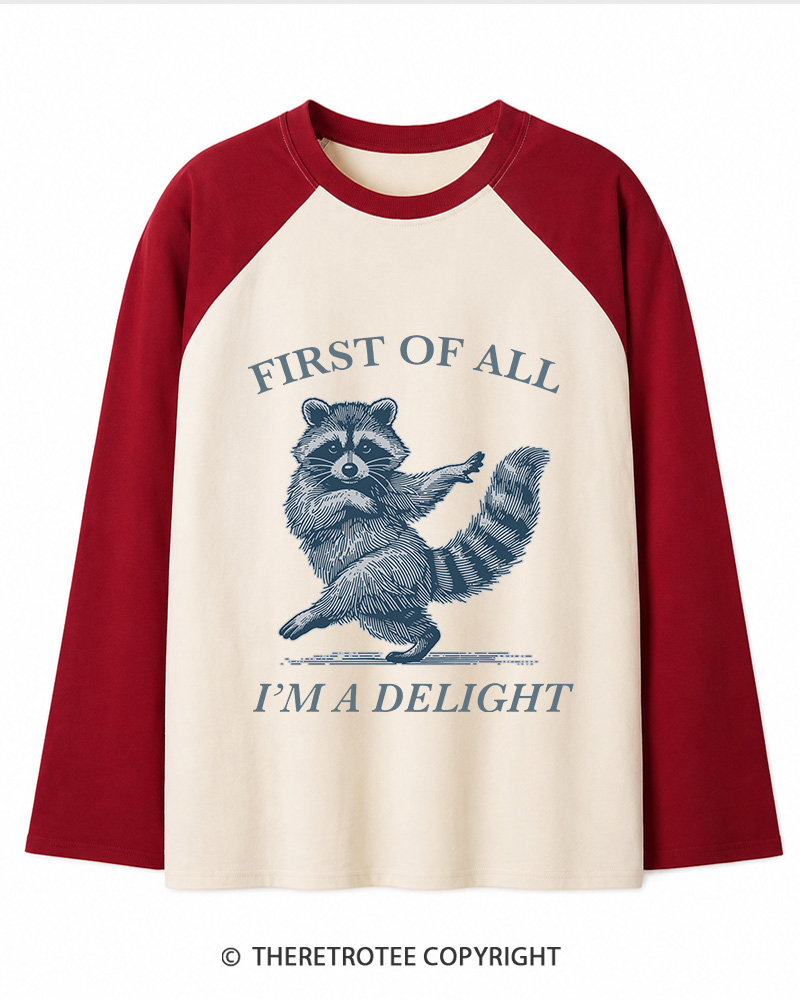 TheRetroTee  First Of All, I'm A Delight 1980s Long Sleeve Raglan T-Shirt