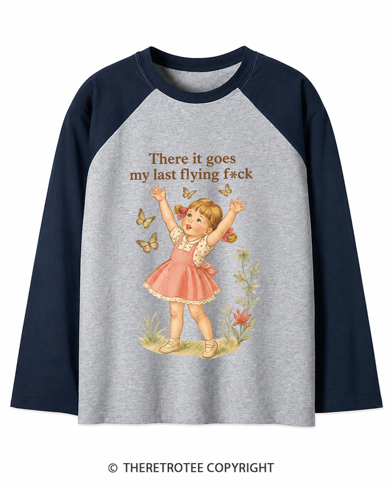 TheRetroTee There It Goes My Last Flying Fck 1950s Long Sleeve Raglan T-Shirt