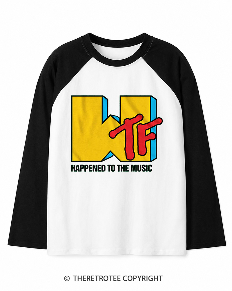 TheRetroTee WTF Happened To Music 1980s Long Sleeve Raglan T-Shirt