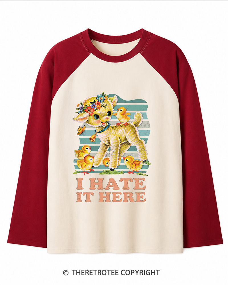 TheRetroTee I Hate It Here 1950s Long Sleeve Raglan T-Shirt