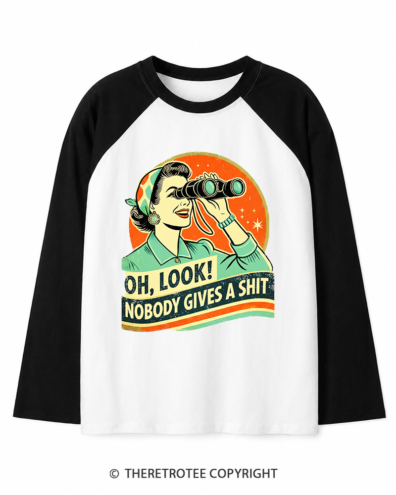 TheRetroTee Oh,Look! Nobody Gives A 1950s Long Sleeve Raglan T-Shirt