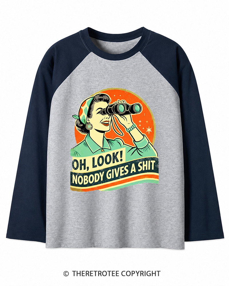 TheRetroTee Oh,Look! Nobody Gives A 1950s Long Sleeve Raglan T-Shirt