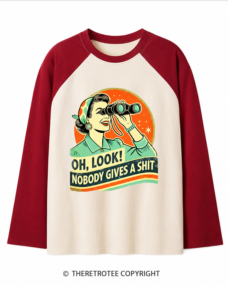 TheRetroTee Oh,Look! Nobody Gives A 1950s Long Sleeve Raglan T-Shirt