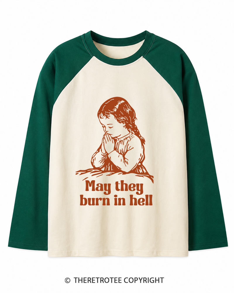 TheRetroTee May They Burn in Hell 1970s Long Sleeve Raglan T-Shirt