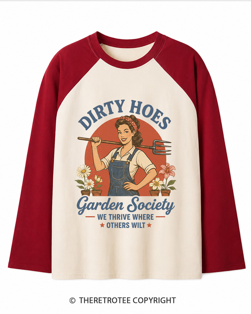 TheRetroTee Dirty Hoes Garden Society 1950s Long Sleeve Raglan T-Shirt