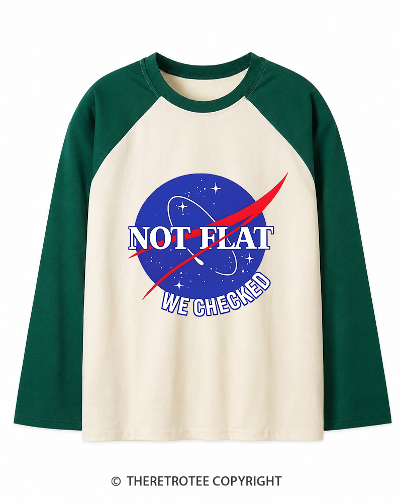 TheRetroTee Not Flat We Checked Long Sleeve Raglan T-Shirt