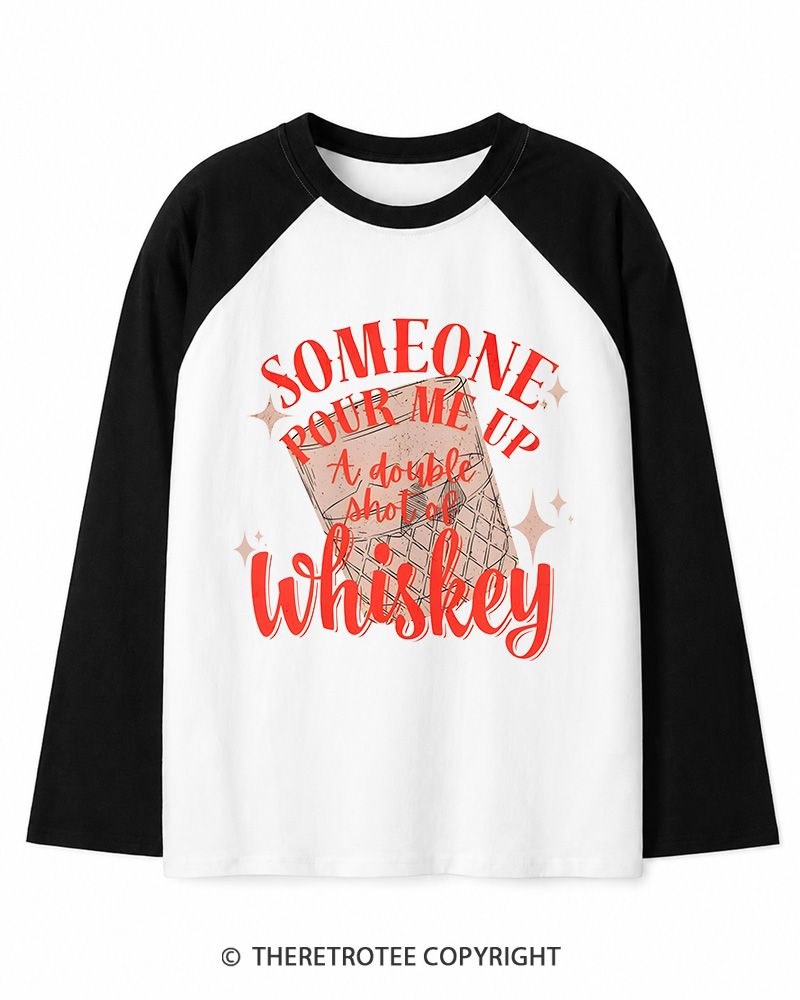 TheRetroTee Pour me a double Whiskey 1970s Long Sleeve Raglan T-Shirt
