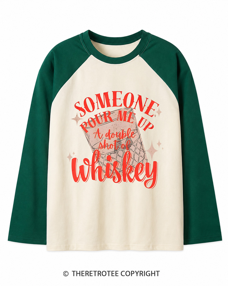 TheRetroTee Pour me a double Whiskey 1970s Long Sleeve Raglan T-Shirt