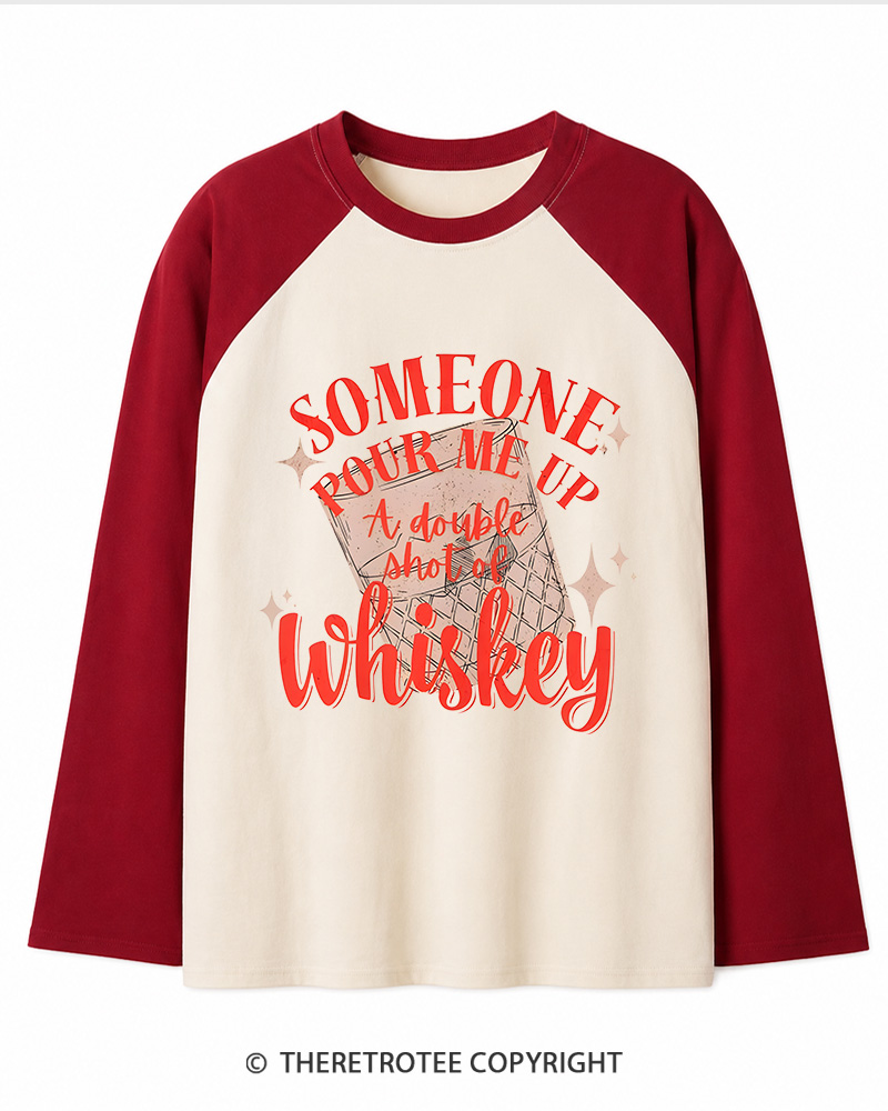 TheRetroTee Pour me a double Whiskey 1970s Long Sleeve Raglan T-Shirt