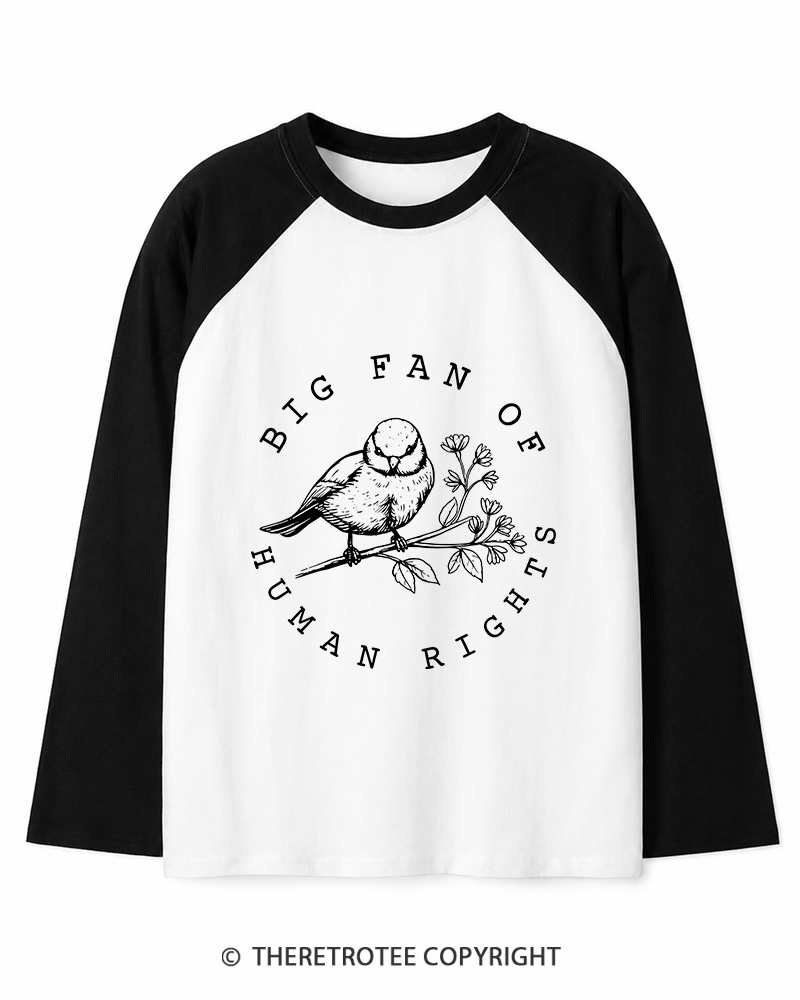 TheRetroTee Big fan of human rights Long Sleeve Raglan T-Shirt