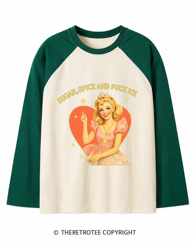 TheRetroTee Sugar Spice and Fck ICE Long Sleeve Raglan T-Shirt