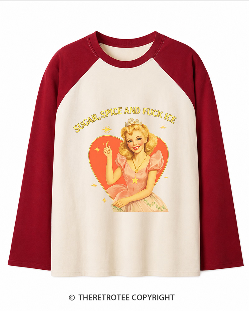 TheRetroTee Sugar Spice and Fck ICE Long Sleeve Raglan T-Shirt