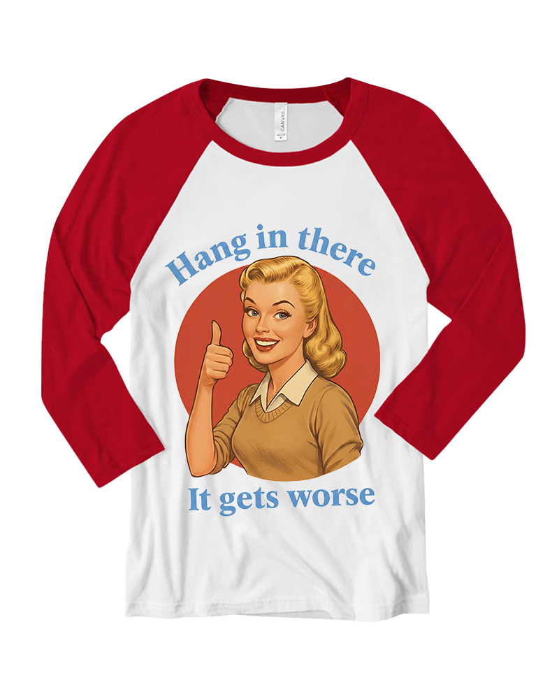 TheRetroTee Funny Motivation 1950s Long Sleeve Raglan T-Shirt