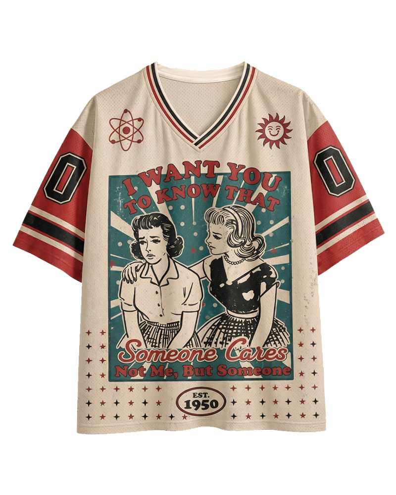 TheRetroTee I Want You To Know That Someone Cares 1950s Mesh Jersey