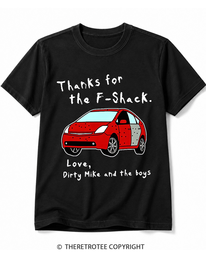 TheRetroTee Thanks For The F-Shack Cotton T-Shirt