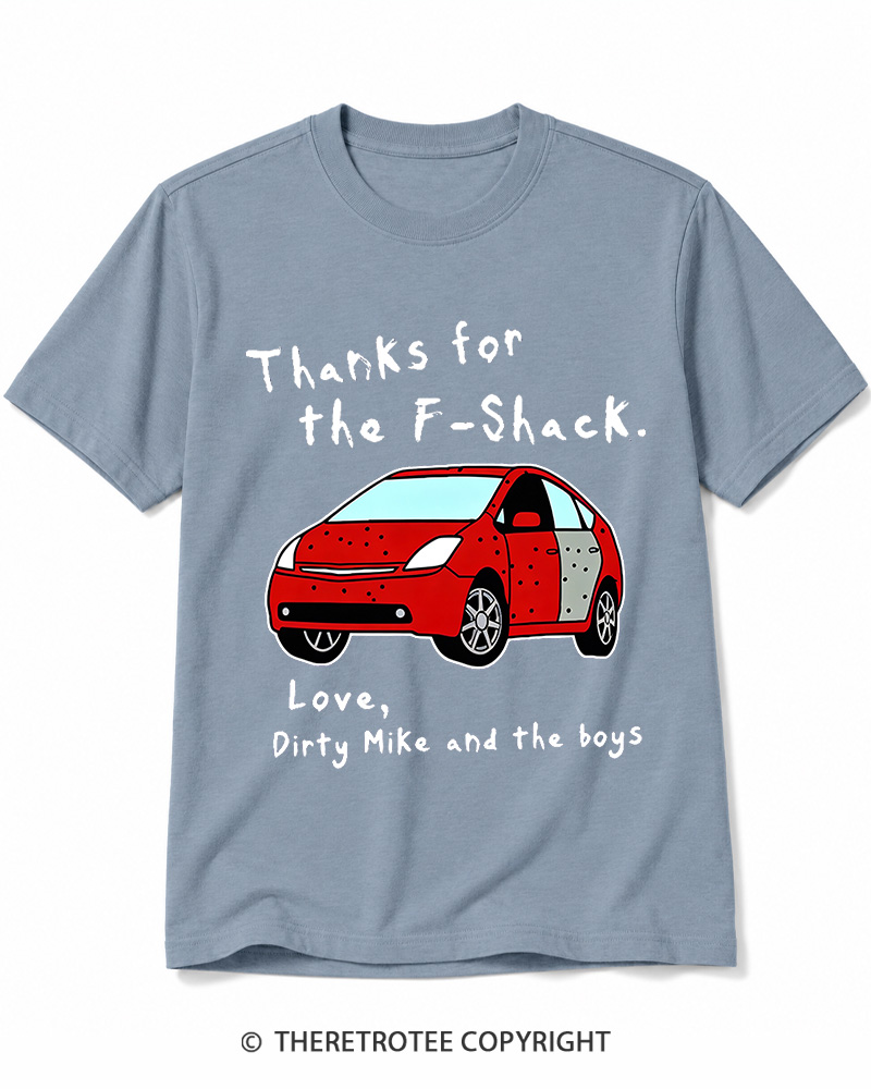 TheRetroTee Thanks For The F-Shack Cotton T-Shirt