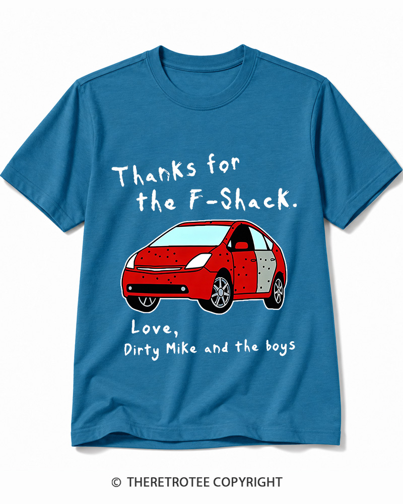 TheRetroTee Thanks For The F-Shack Cotton T-Shirt